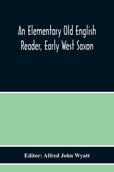 Produktbild: An Elementary Old English Reader, Early West Saxon