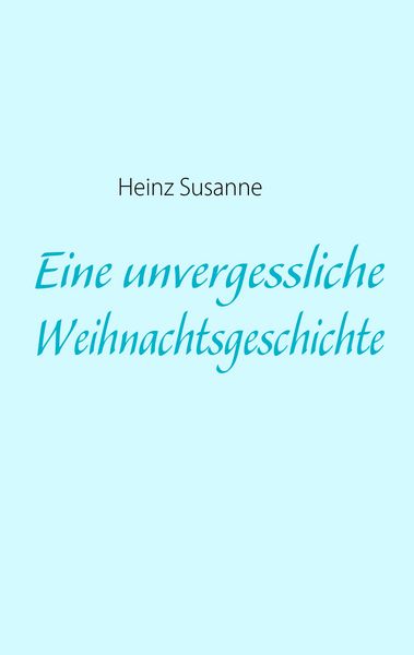 Produktbild: Eine unvergessliche Weihnachtsgeschichte