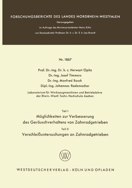 Produktbild: Teil I: M&ouml;glichkeiten zur Verbesserung des Ger&auml;uschverhaltens von Zahnradgetrieben. Teil II: Verschlei&szlig;untersuchungen an Zahnradgetrieben
