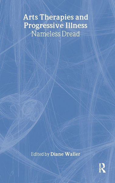 Produktbild: Arts Therapies and Progressive Illness