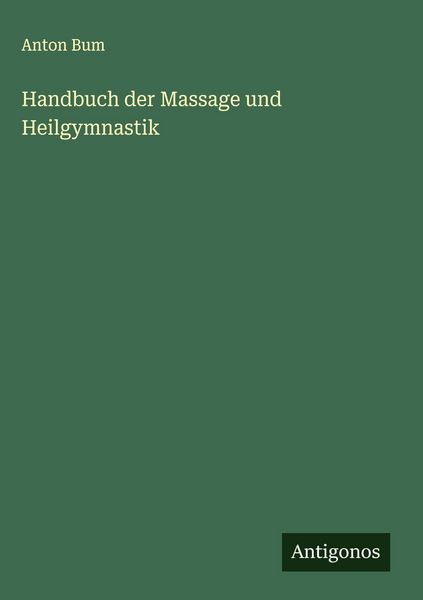 Produktbild: Handbuch der Massage und Heilgymnastik