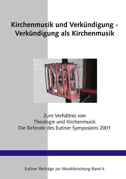Produktbild: Kirchenmusik und Verk&uuml;ndigung - Verk&uuml;ndigung als Kirchenmusik