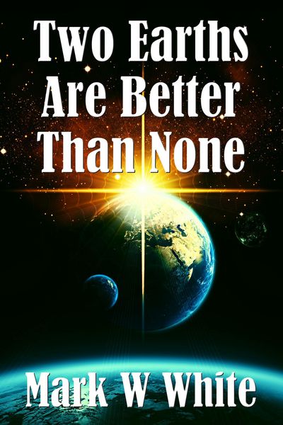 Produktbild: Two Earths Are Better Than None