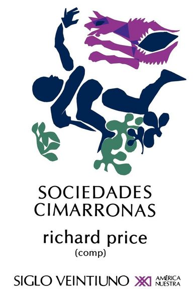 Produktbild: Sociedades Cimarronas.Comunidades Esclavas Rebeldes En Las Americas