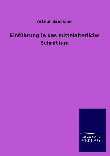 Produktbild: Einf&uuml;hrung in das mittelalterliche Schrifttum