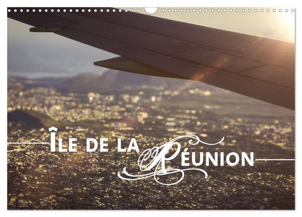 Produktbild: &Icirc;le de la R&eacute;union - Das franz&ouml;sische Paradies im Indischen Ozean (Wandkalender 2026 DIN A3 quer), CALVENDO Monatskalender