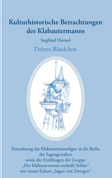 Produktbild: Kulturhistorische Betrachtungen des Klabautermanns - Drittes B&auml;ndchen