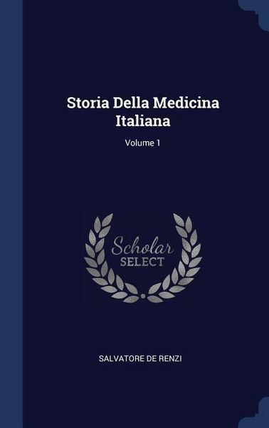 Produktbild: Storia Della Medicina Italiana; Volume 1