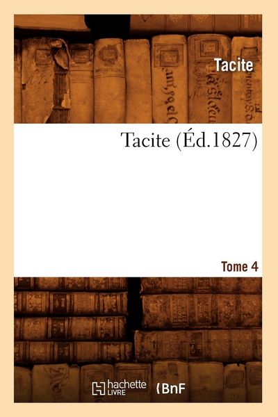 Produktbild: Tacite. Tome 4 (&Eacute;d.1827)