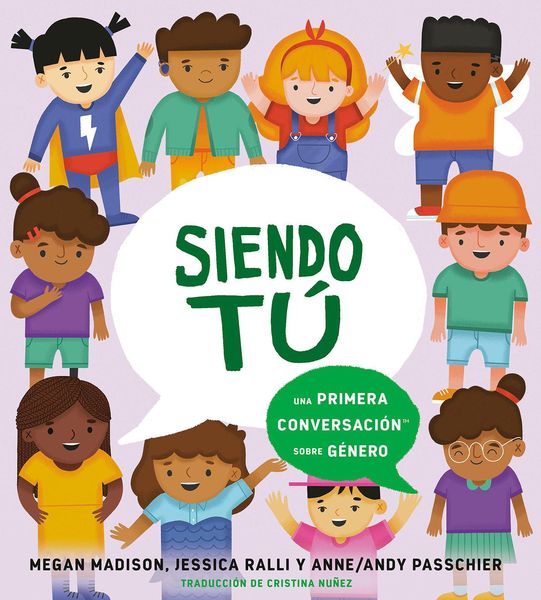 Produktbild: Siendo T&uacute; Una Primera Conversaci&oacute;n Sobre G&eacute;nero