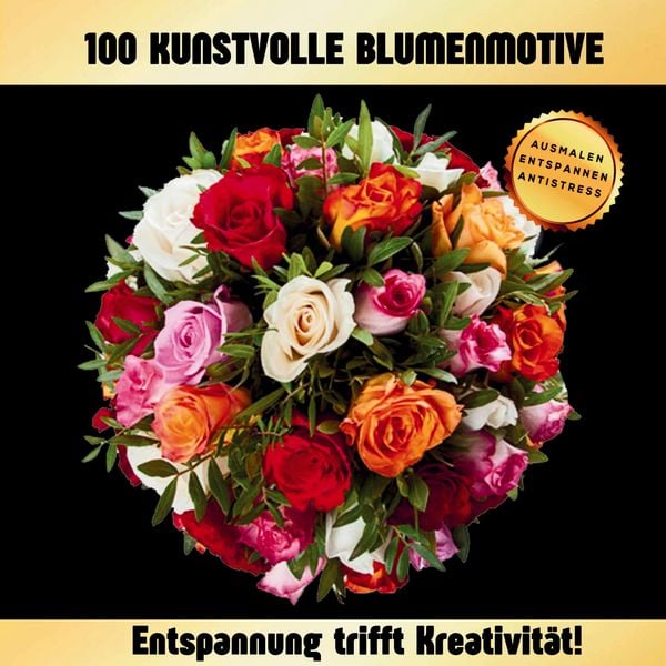 Produktbild: 100 Blumen & Mandalas - Malbuch f&uuml;r Erwachsene