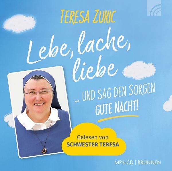 Lebe, lache, liebe ... und sag den Sorgen GUTE NACHT!