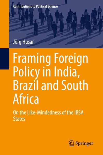 Produktbild: Framing Foreign Policy in India, Brazil and South Africa