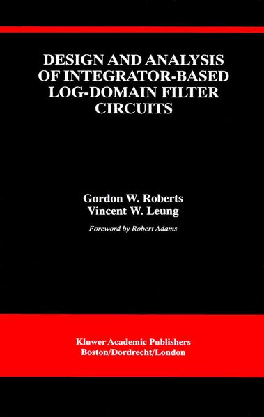 Produktbild: Design and Analysis of Integrator-Based Log-Domain Filter Circuits