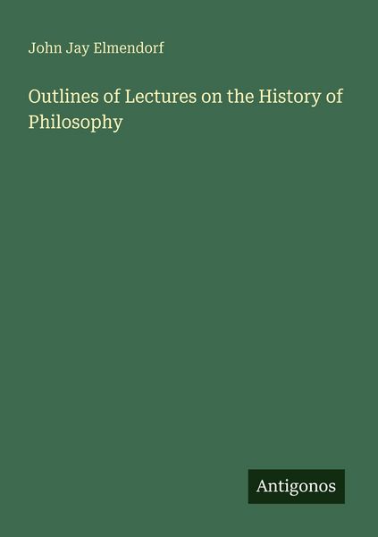 Produktbild: Outlines of Lectures on the History of Philosophy