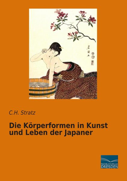 Produktbild: Die K&ouml;rperformen in Kunst und Leben der Japaner