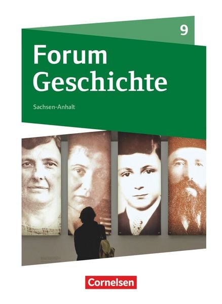 Produktbild: Forum Geschichte 9. Schuljahr - Gymnasium Sachsen-Anhalt - Vom Ersten Weltkrieg bis zu den Folgen der nationalsozialistischen Diktatur