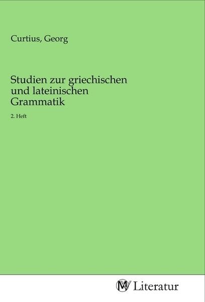 Produktbild: Studien zur griechischen und lateinischen Grammatik