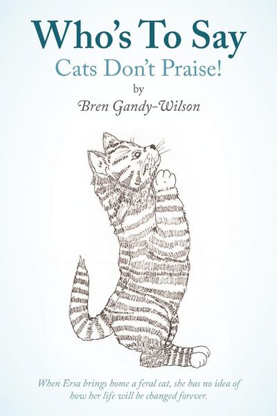Produktbild: Who's to Say Cats Don't Praise!