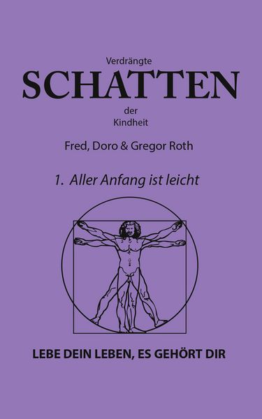 Produktbild: Verdr&auml;ngte Schatten der Kindheit - 1. Buch: Aller Anfang ist leicht