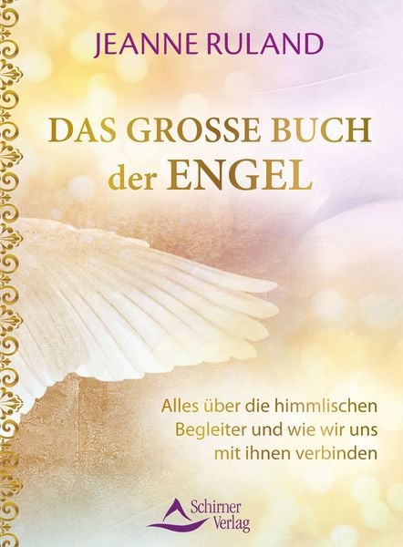 Das große Buch der Engel, Taschenbuch von Jeanne Ruland, Schirner, 9783843414814