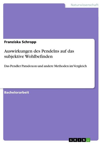 Produktbild: Auswirkungen des Pendelns auf das subjektive Wohlbefinden
