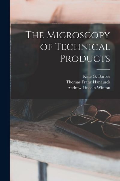 Produktbild: The Microscopy of Technical Products