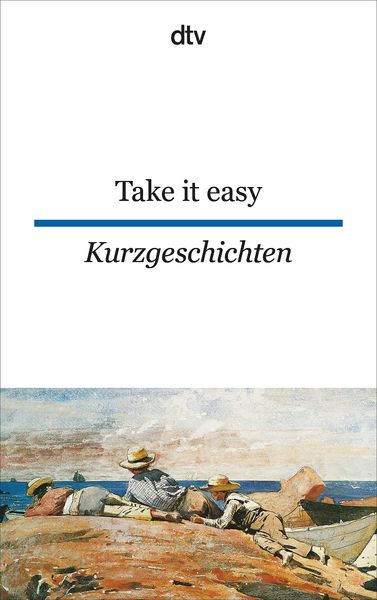 Produktbild: Take it easy Englische und amerikanische Kurzgeschichten