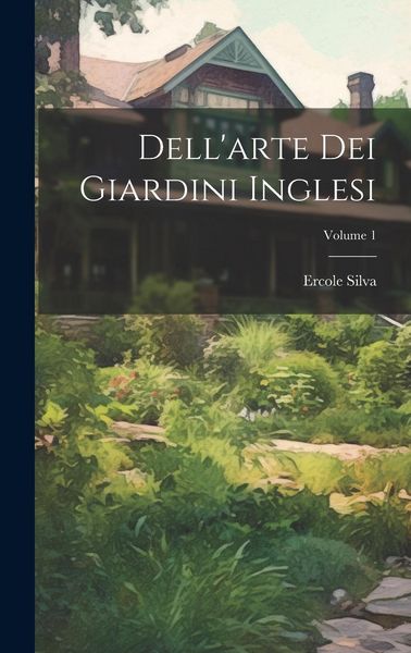 Produktbild: Dell'arte Dei Giardini Inglesi; Volume 1