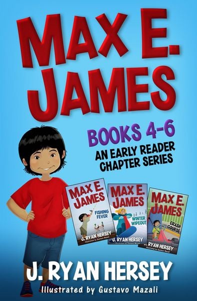 Produktbild: Max E. James: Books 4-6 An Early Reader Chapter Series