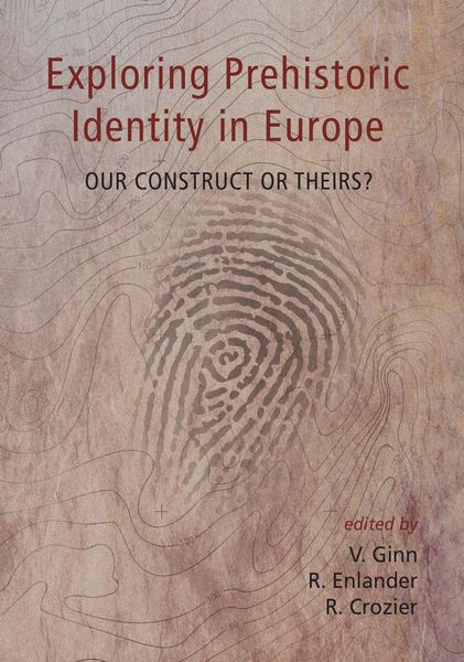Produktbild: Exploring Prehistoric Identity in Europe