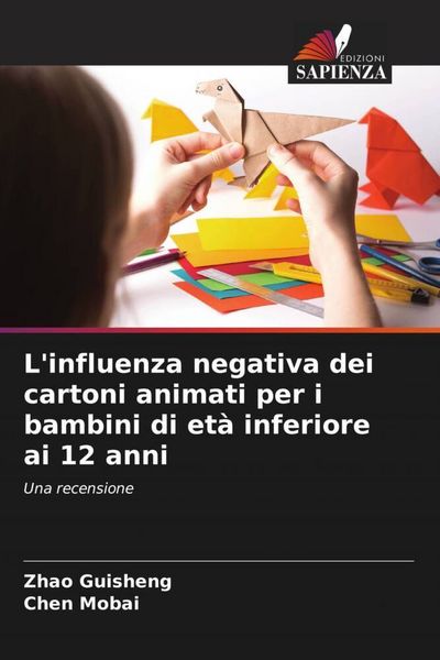 Produktbild: L'influenza negativa dei cartoni animati per i bambini di et&agrave; inferiore ai 12 anni