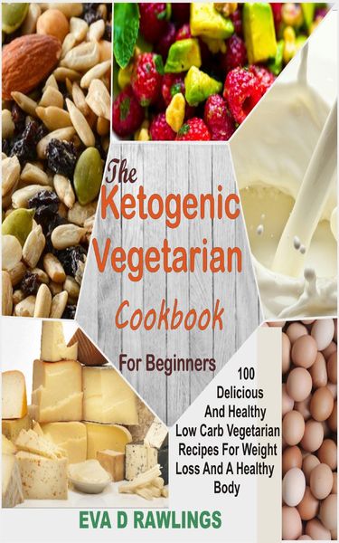 Produktbild: The Ketogenic Vegetarian Cookbook For Beginners
