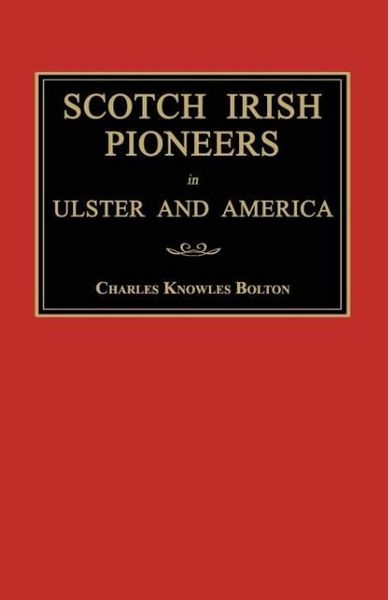 Produktbild: Scotch Irish Pioneers in Ulster and America