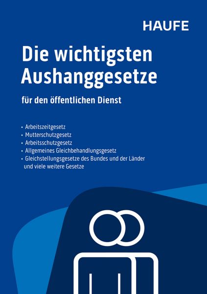 Produktbild: Die wichtigsten Aushanggesetze f&uuml;r den &ouml;ffentlichen Dienst