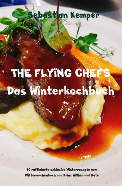 Produktbild: THE FLYING CHEFS Das Winterkochbuch
