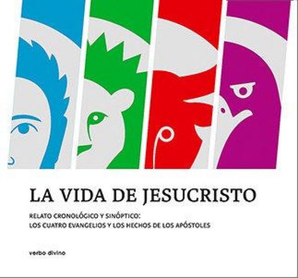Produktbild: La vida de Jesucristo : relato cronol&oacute;gico y sin&oacute;ptico : los cuatro evangelios y los Hechos de los Ap&oacute;stoles
