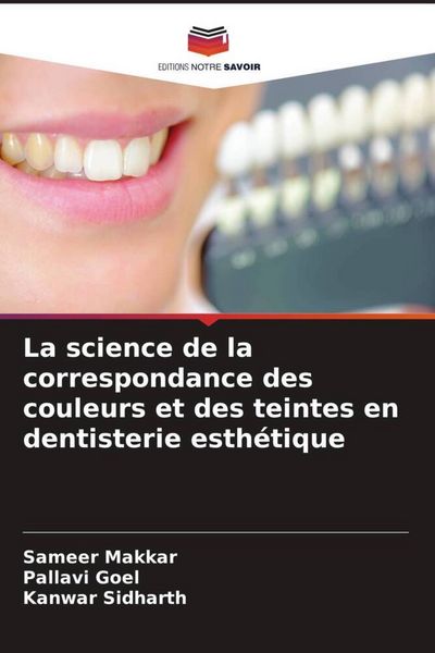 Produktbild: La science de la correspondance des couleurs et des teintes en dentisterie esth&eacute;tique