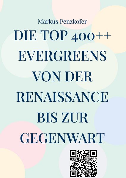 Produktbild: Die Top 400++ Evergreens von der Renaissance bis zur Gegenwart