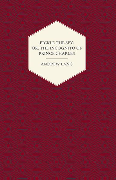 Produktbild: Pickle the Spy; Or, the Incognito of Prince Charles
