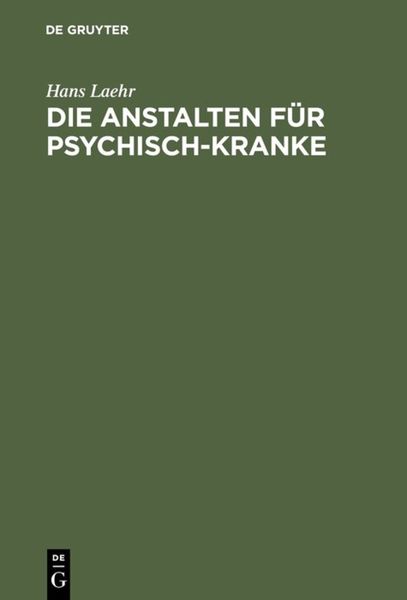 Produktbild: Die Anstalten f&uuml;r Psychisch-Kranke