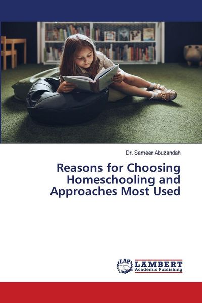 Produktbild: Reasons for Choosing Homeschooling and Approaches Most Used