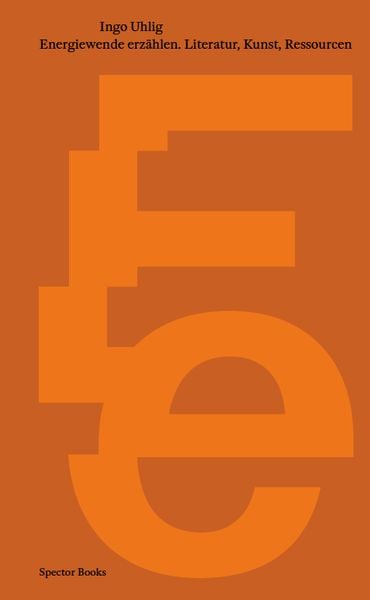 Produktbild: Energiewende erz&auml;hlen. Literatur, Kunst, Ressourcen