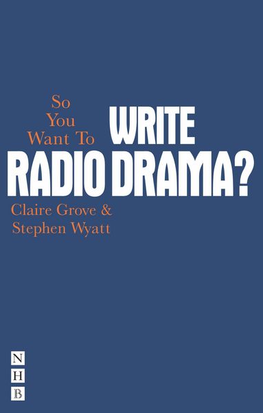 Produktbild: So You Want To Write Radio Drama?