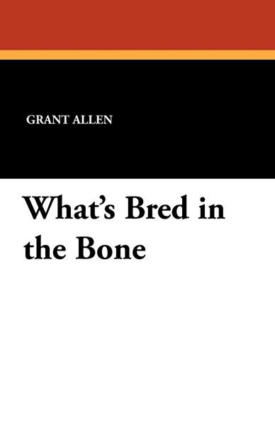 Produktbild: What's Bred in the Bone