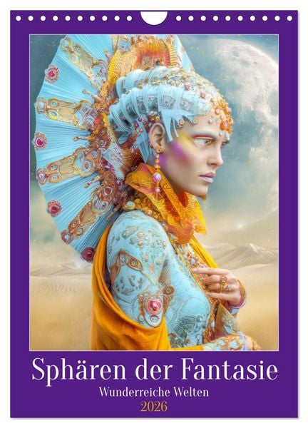 Produktbild: Sph&auml;ren der Fantasie - Wunderreiche Welten (Wandkalender 2026 DIN A4 hoch), CALVENDO Monatskalender