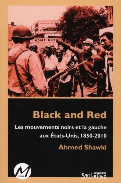 Produktbild: Black and red : Les mouvements noirs et la gauche aux Etats-