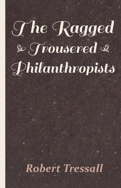 Produktbild: The Ragged Trousered Philanthropists
