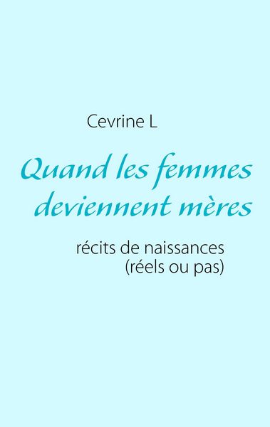 Produktbild: Quand les femmes deviennent m&egrave;res