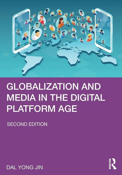 Produktbild: Globalization and Media in the Digital Platform Age